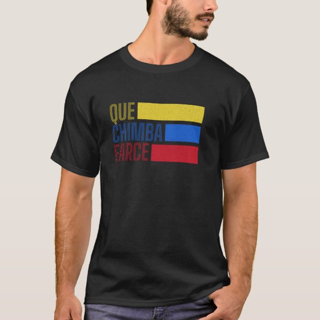 Que Chimba Parce Vintage Colombian Slang T-Shirt (Front)