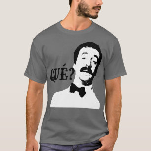 Que Manuel Fawlty Towers Quote Graphic T-Shirt