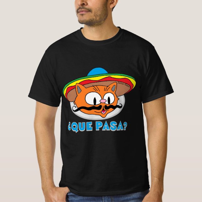 QUE PASA? Cartoon Moustache Cat Señor Gato T-Shirt (Front)