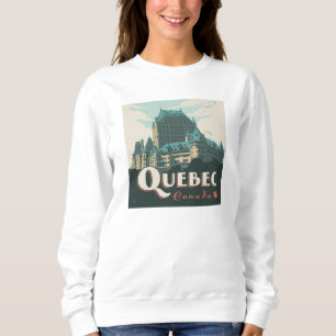 Quebec Canada Château Frontenac Sweatshirt