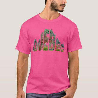 Quebec City Chateau Frontenac Typography Souvenir T-Shirt