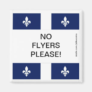 Quebec Flag No Flyers Please Magnet