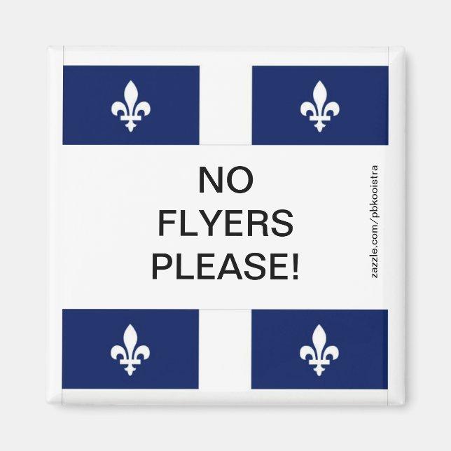 Quebec Flag No Flyers Please Magnet (Front)