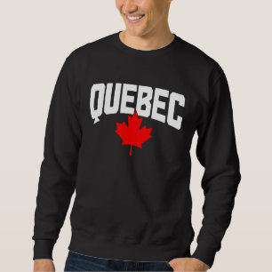 Quebec Maple Leaf Canada Canadian Flag Pride Sweatshirt
