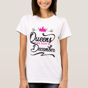 Queen Are Born In December T-Shirt