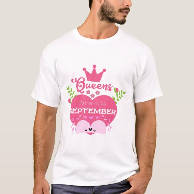 Queen are born in September T-Shirt (Front)