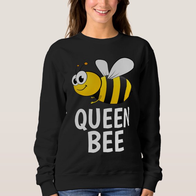 QUEEN BEE LADIES T-SHIRT SWEATSHIRT (Front)