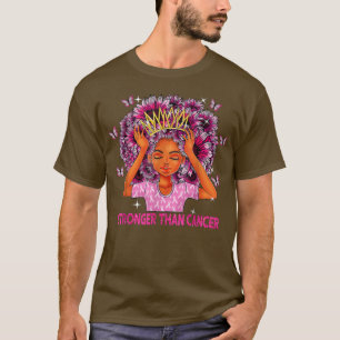 Queen Black Women Stronger Than Breast Cancer Pink T-Shirt