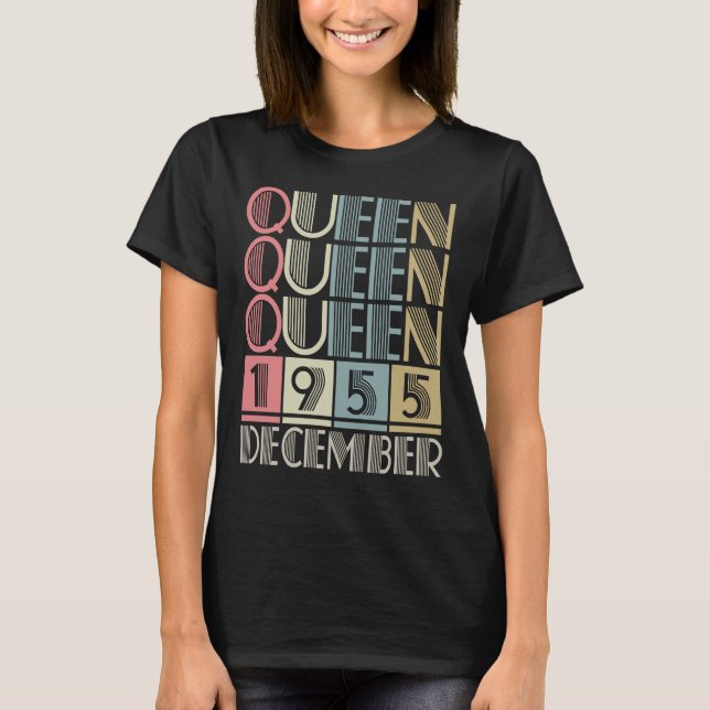 Queen born in DECEMBER 1955 T-Shirt (Front)
