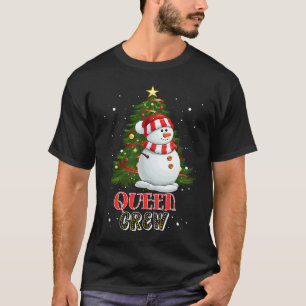 Queen Crew Snowman in Snow Matching Family Christm T-Shirt