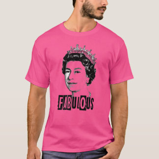 Queen elizabeth t  - Fabulous queen t  men, women  T-Shirt