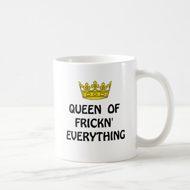 Queen Everything Coffee Mug (Right)