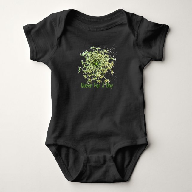 Queen For A Day Baby Bodysuit (Front)