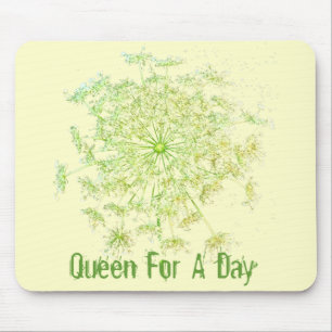 Queen For A Day Mouse Pad