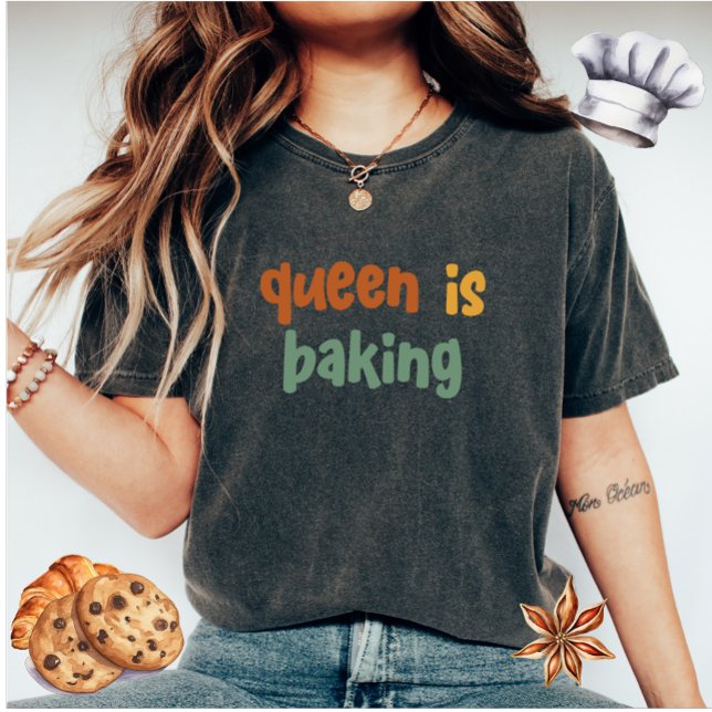 Queen Is Baking Women's T-Shirt (Creator Uploaded)