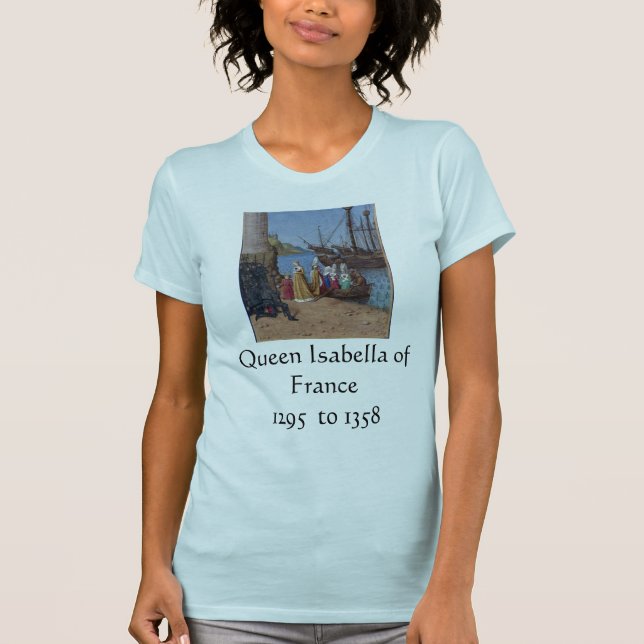 Queen Isabella of France T-Shirt (Front)
