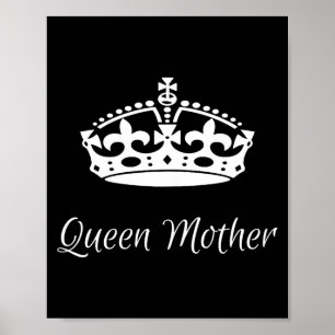 Queen mother mother's day mum grandma poster