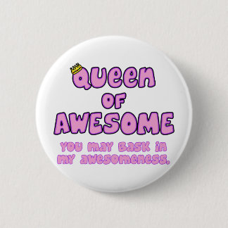 Queen of Awesome 6 Cm Round Badge