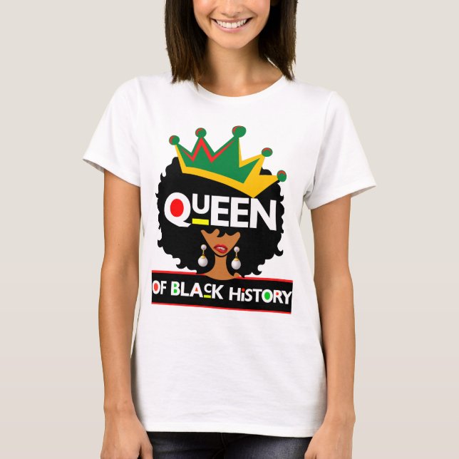 Queen Of Black History Month Melanin Poppin Magic T-Shirt (Front)