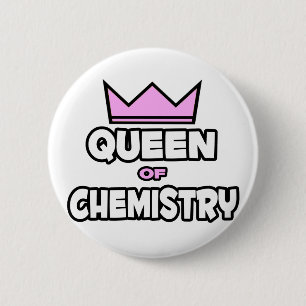 Queen of Chemistry 6 Cm Round Badge