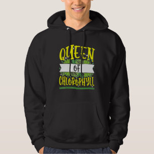 Queen Of Chlorophyll Biology Green Plants Suppleme Hoodie