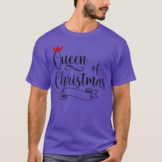 Queen of Christmas funny T-Shirt (Front)