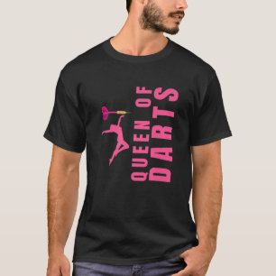 Queen of darts  female dart player women darts T-Shirt