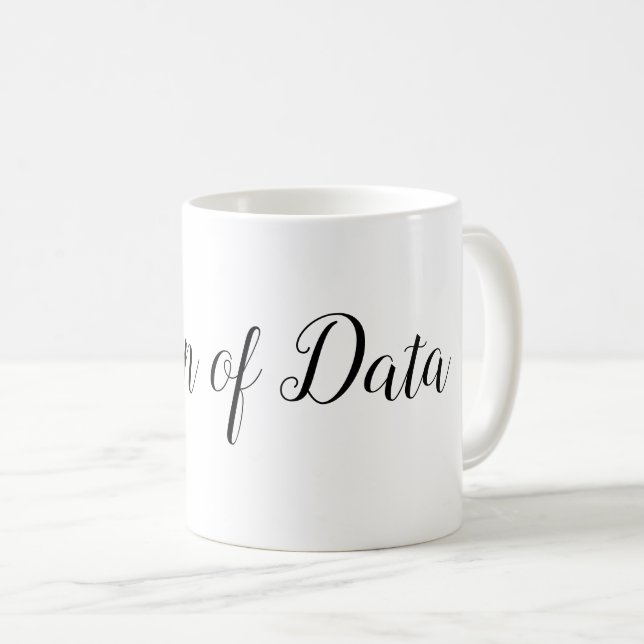 Queen of Data office mug  (Front Right)
