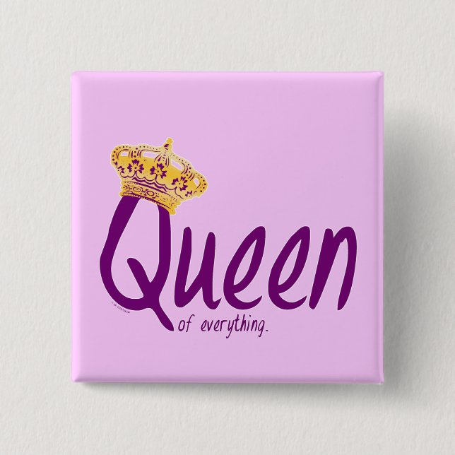 Queen of Everything [button] 15 Cm Square Badge (Front)