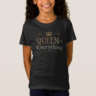 Queen of Everything - Grand Mediaeval Royal Crown T-Shirt