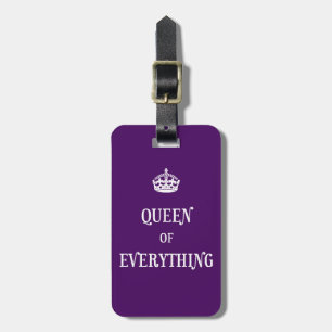 Queen of Everything Luggage Tag