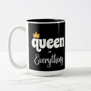QUEEN OF EVERYTHING MUG