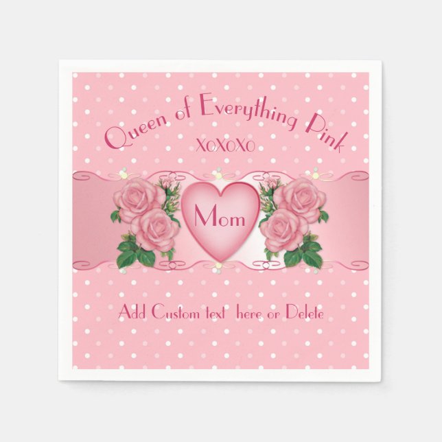 Queen of Everything Pink Mum Napkin (Front)