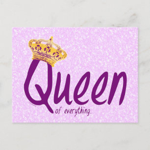 Queen of Everything [postcard] Postcard
