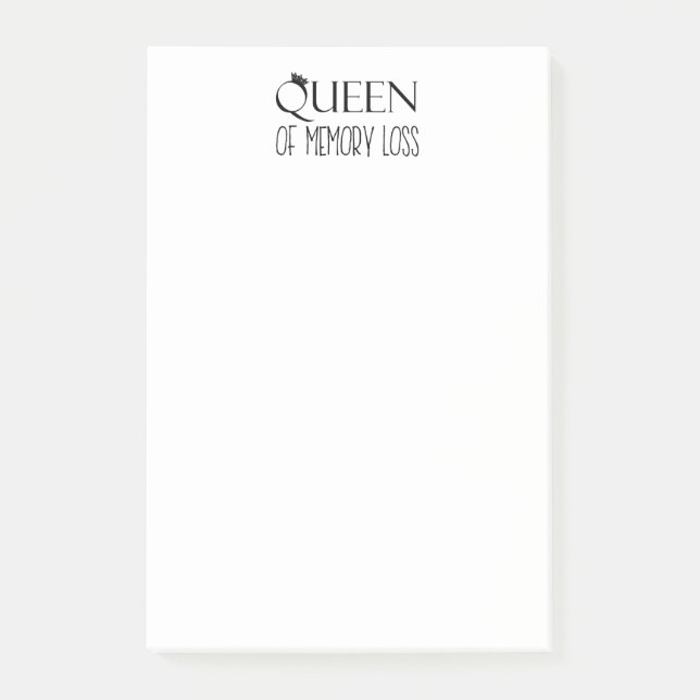 "QUEEN of Memory Loss" Post-it Notes (Front)