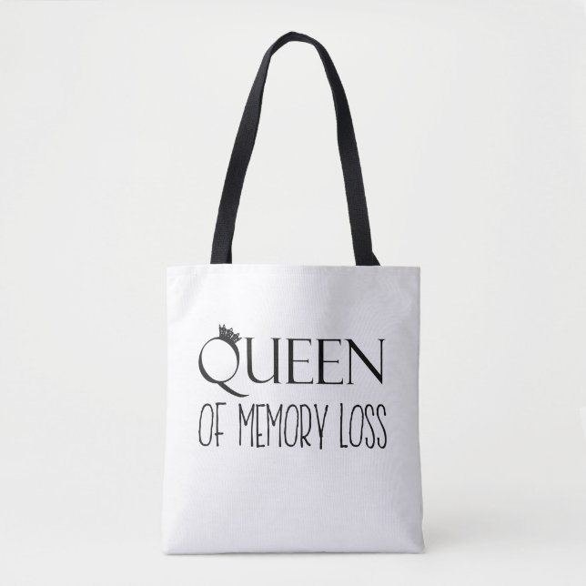 "Queen Of Memory Loss” Tote Bag (Front)