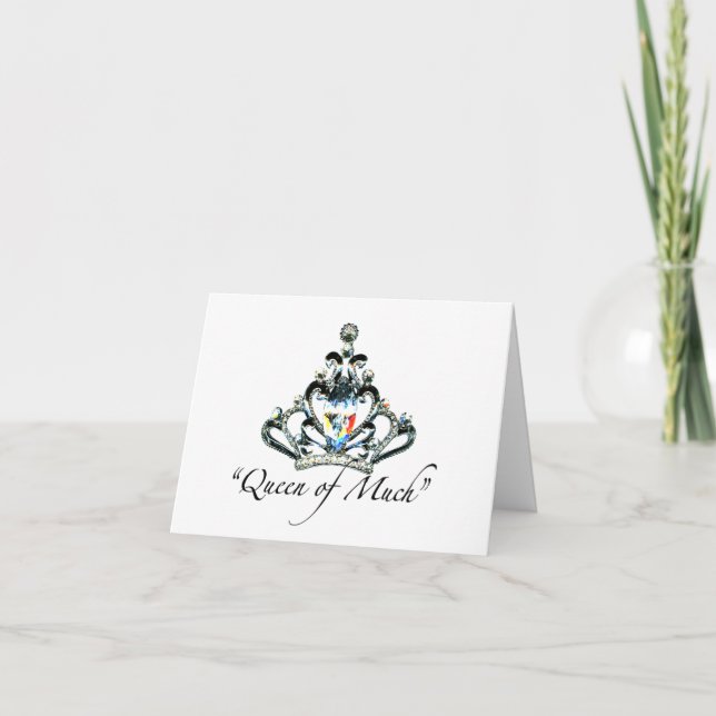 "Queen of Much" notecards (Front)