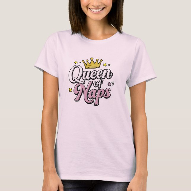 Queen of Naps, gift for Mum, funny present T-Shirt (Front)