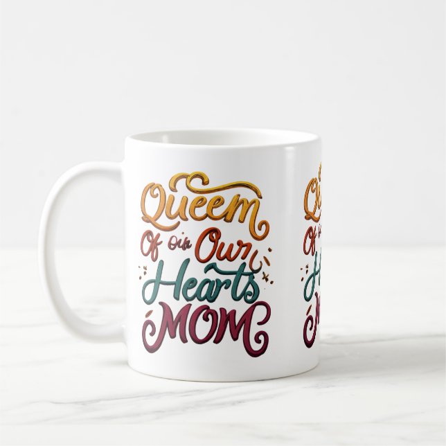 Queen of Our Hearts Mum Mug (Left)