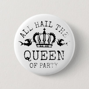 Queen of Party 6 Cm Round Badge