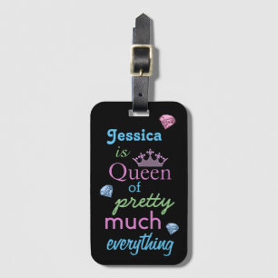 "Queen of Pretty Much Everything" Luggage Tag
