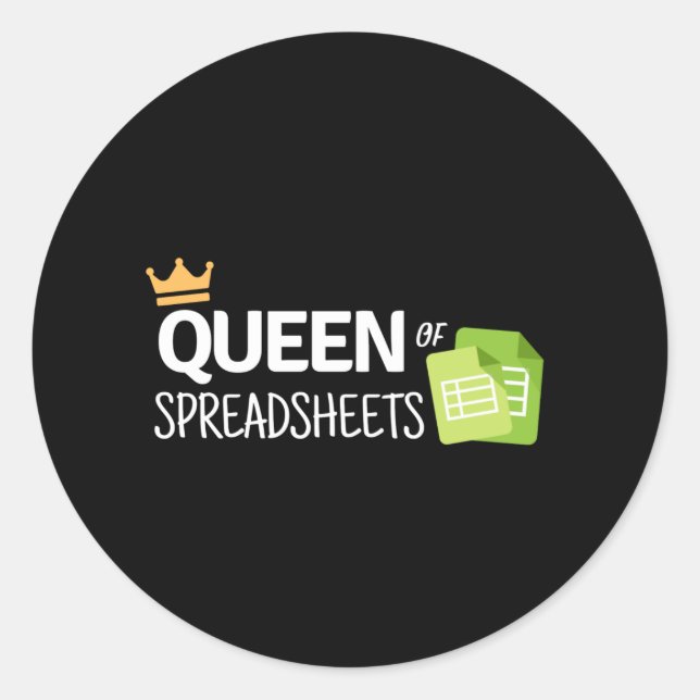 Queen of spreadsheets classic round sticker (Front)