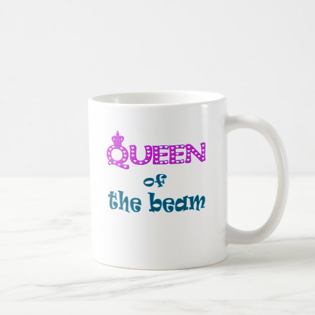Queen of the Beam Coffee Mug (Right)