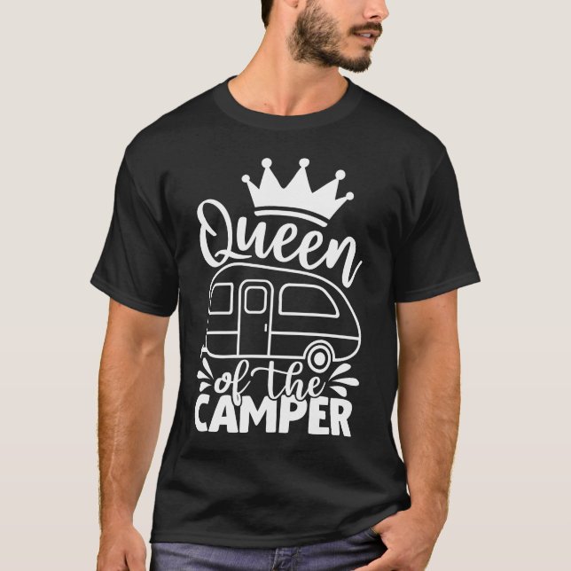 Queen Of The Camper Funny Quote Camping Saying T-Shirt (Front)