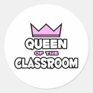 Queen of the Classroom Classic Round Sticker