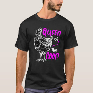 Queen Of The Coop Farm Chicken Farmer Lover T-Shirt