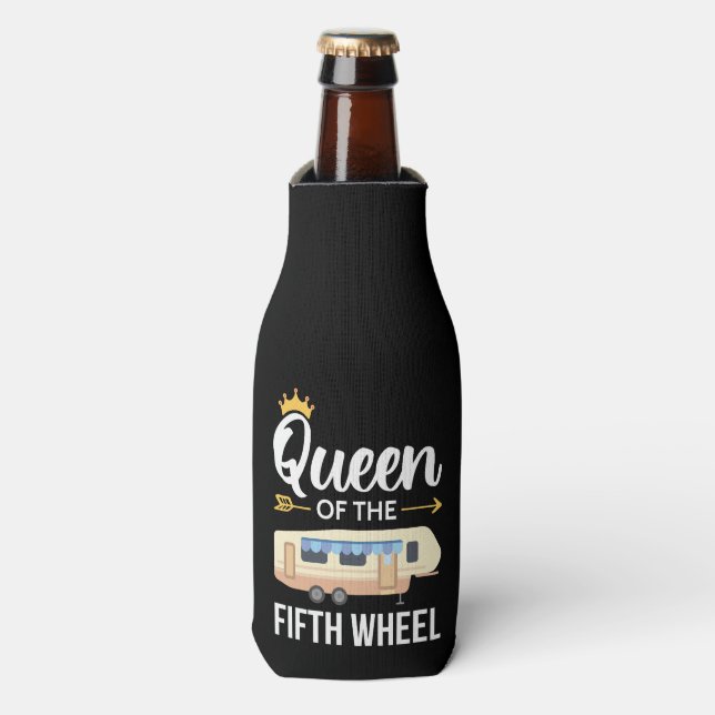 Queen Of The Fifth Wheel I Bottle Cooler (Bottle Front)