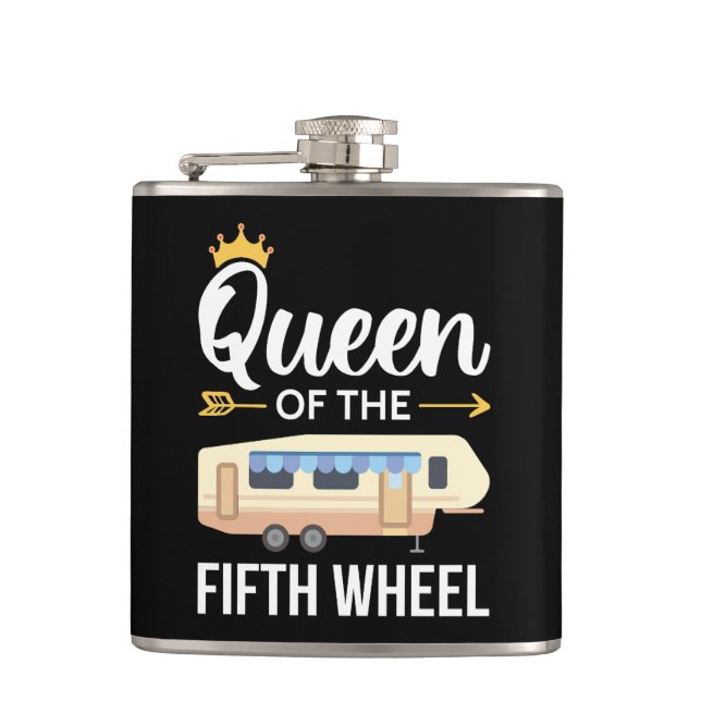 Queen Of The Fifth Wheel I Hip Flask (Front)