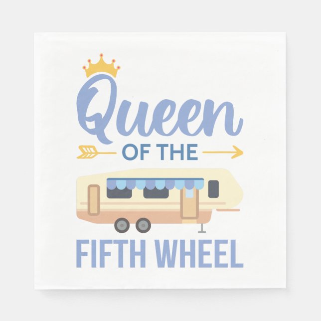 Queen Of The Fifth Wheel I Napkin (Front)
