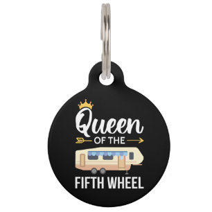 Queen Of The Fifth Wheel I Pet Tag